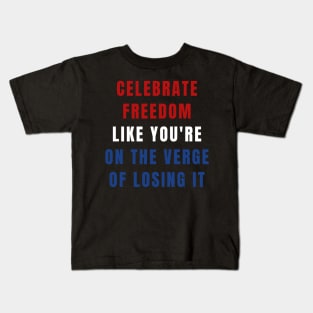 Celebrate Freedom American 4th of July Women's Rights Kids T-Shirt